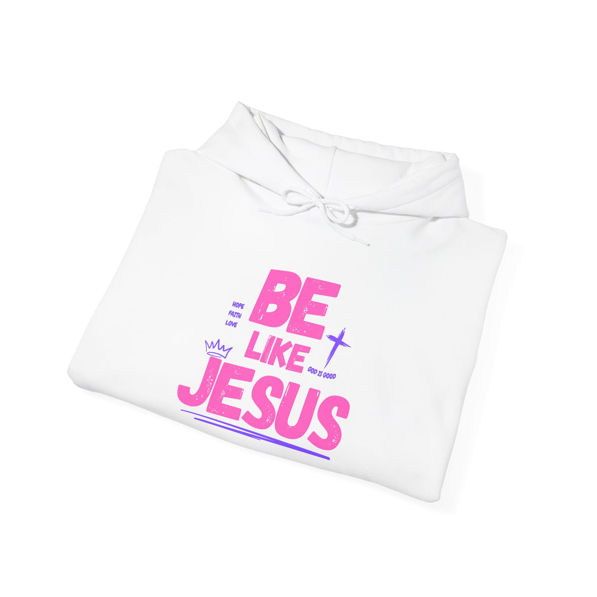 Be Like Jesus Christian (MOM) Hoodie